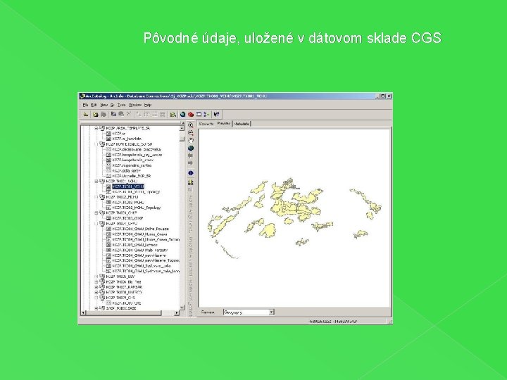 Pôvodné údaje, uložené v dátovom sklade CGS 