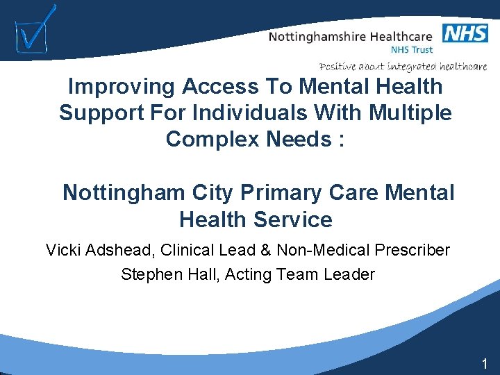 Improving Access To Mental Health Support For Individuals With Multiple Complex Needs : Nottingham