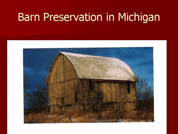 Barn Preservation in Michigan 