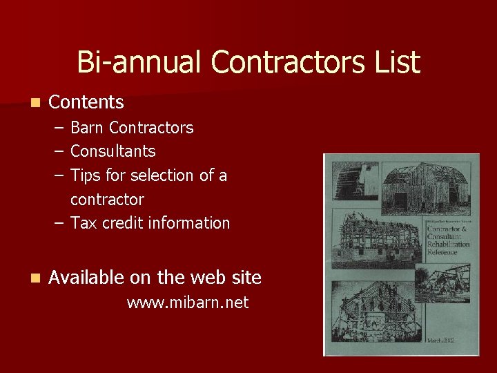 Bi-annual Contractors List n Contents – – – Barn Contractors Consultants Tips for selection