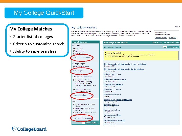  My College Quick. Start My College Matches • Starter list of colleges •