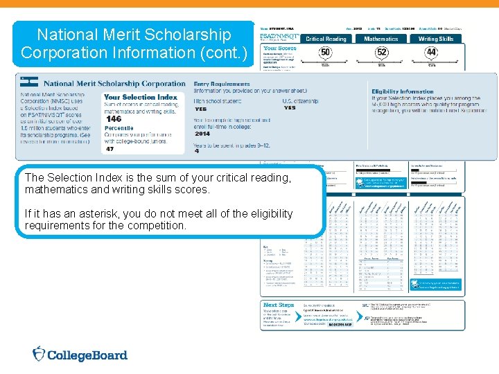  National Merit Scholarship Corporation Information (cont. ) The Selection Index is the sum