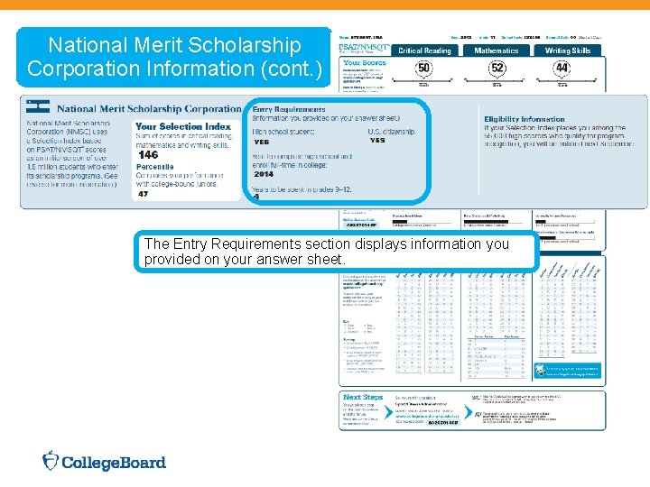  National Merit Scholarship Corporation Information (cont. ) The Entry Requirements section displays information