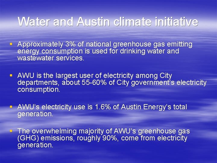 Water and Austin climate initiative § Approximately 3% of national greenhouse gas emitting energy