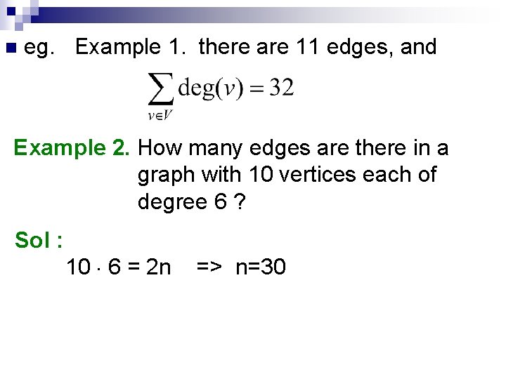 n eg. Example 1. there are 11 edges, and Example 2. How many edges