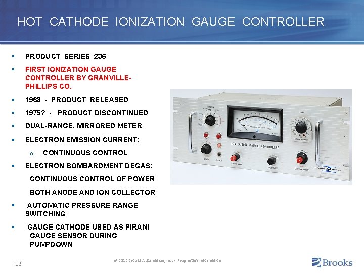 HOT CATHODE IONIZATION GAUGE CONTROLLER § PRODUCT SERIES 236 § FIRST IONIZATION GAUGE CONTROLLER