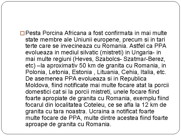 � Pesta Porcina Africana a fost confirmata in mai multe state membre ale Uniunii