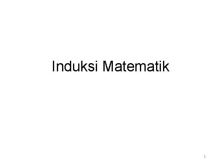 Induksi Matematik 1 