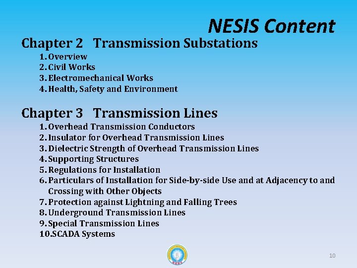 NESIS Content Chapter 2 Transmission Substations 1. Overview 2. Civil Works 3. Electromechanical Works