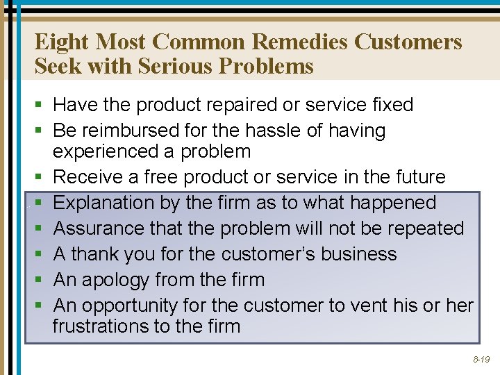 Eight Most Common Remedies Customers Seek with Serious Problems § Have the product repaired