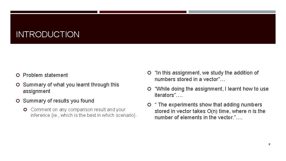 INTRODUCTION Problem statement Summary of what you learnt through this assignment Summary of results