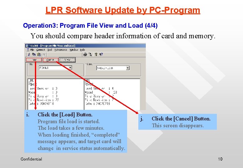 LPR Software Update by PC-Program Operation 3: Program File View and Load (4/4) You