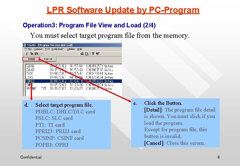 LPR Software Update by PC-Program Operation 3: Program File View and Load (2/4) You