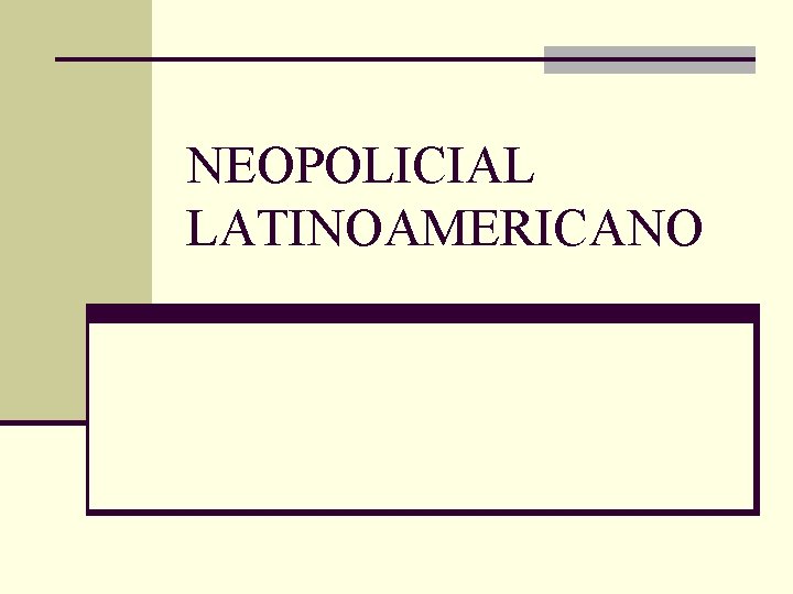 NEOPOLICIAL LATINOAMERICANO 