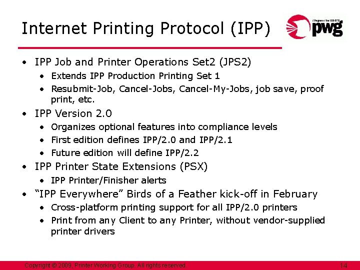 Internet Printing Protocol (IPP) • IPP Job and Printer Operations Set 2 (JPS 2)