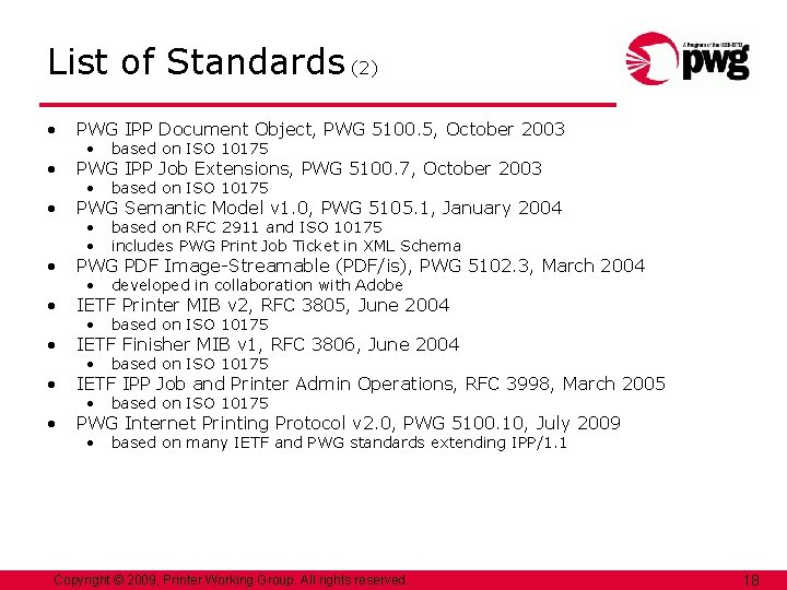 List of Standards (2) • PWG IPP Document Object, PWG 5100. 5, October 2003