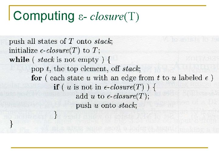 Computing ε- closure(T) 