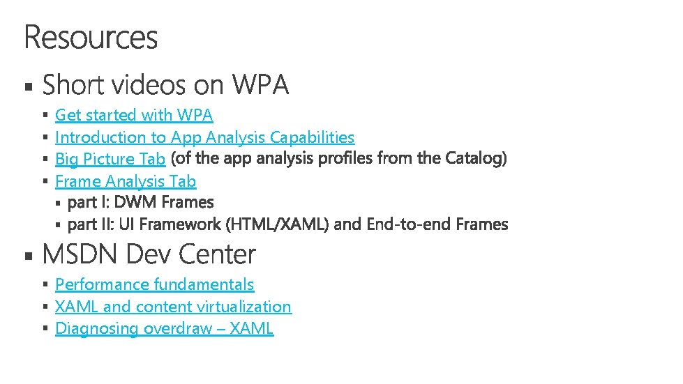 § § § Get started with WPA Introduction to App Analysis Capabilities Big Picture