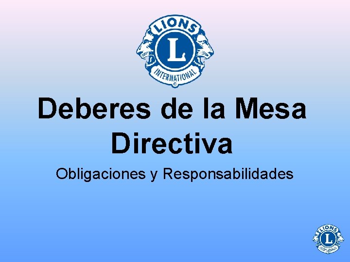 Deberes de la Mesa Directiva Obligaciones y Responsabilidades 