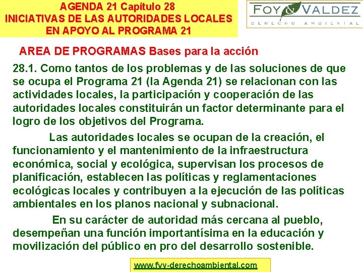AGENDA 21 Capítulo 28 INICIATIVAS DE LAS AUTORIDADES LOCALES EN APOYO AL PROGRAMA 21