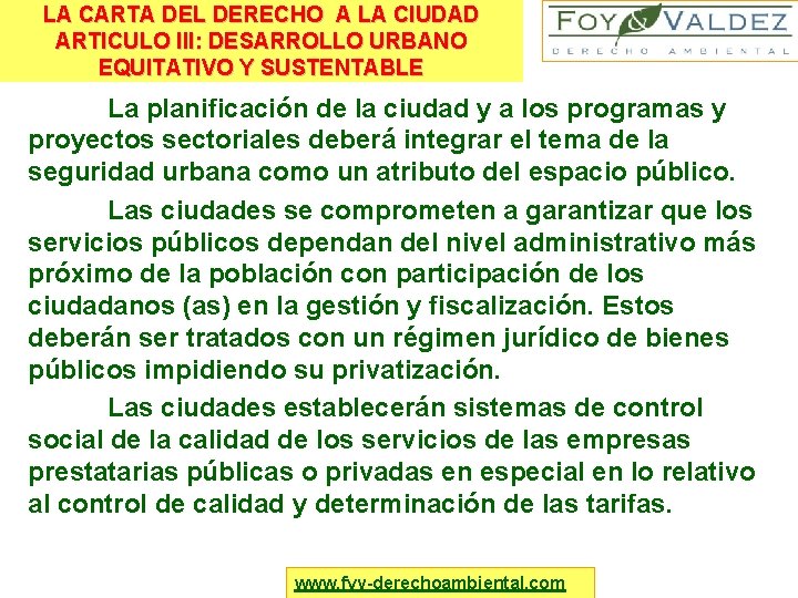 LA CARTA DEL DERECHO A LA CIUDAD ARTICULO III: DESARROLLO URBANO EQUITATIVO Y SUSTENTABLE