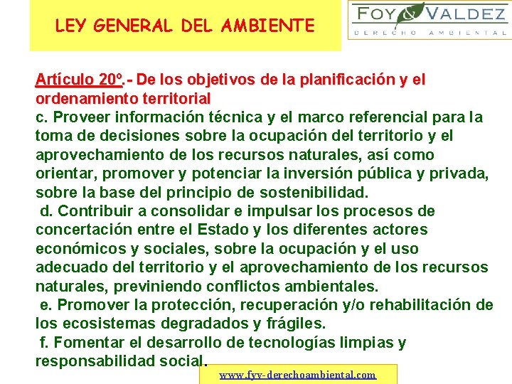 LEY GENERAL DEL AMBIENTE Artículo 20º. - De los objetivos de la planificación y
