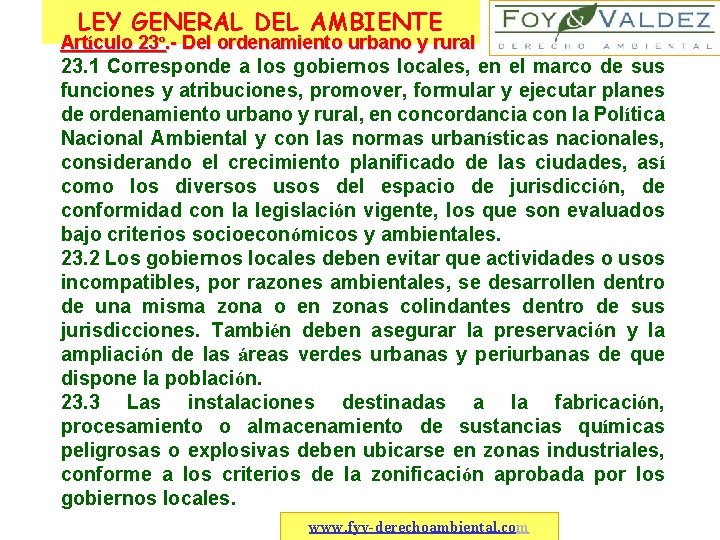 LEY GENERAL DEL AMBIENTE Artículo 23º. - Del ordenamiento urbano y rural 23. 1