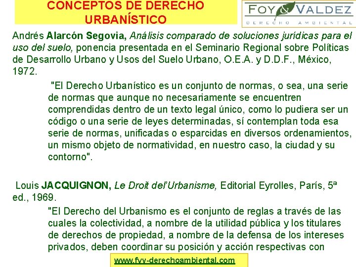 CONCEPTOS DE DERECHO URBANÍSTICO Andrés Alarcón Segovia, Análisis comparado de soluciones jurídicas para el