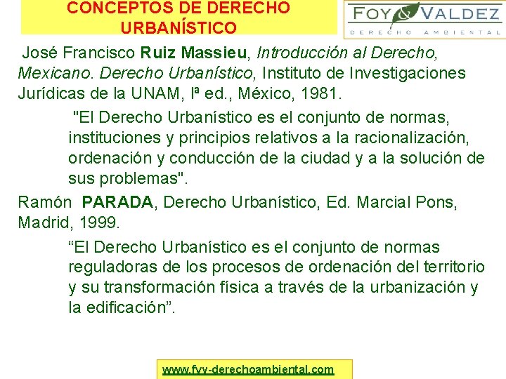 CONCEPTOS DE DERECHO URBANÍSTICO José Francisco Ruiz Massieu, Introducción al Derecho, Mexicano. Derecho Urbanístico,