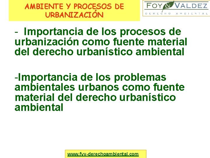 AMBIENTE Y PROCESOS DE URBANIZACIÓN - Importancia de los procesos de urbanización como fuente