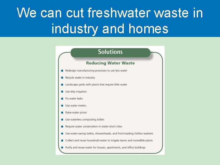 We can cut freshwater waste in industry and homes 