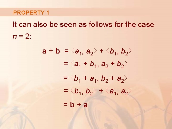 PROPERTY 1 It can also be seen as follows for the case n =