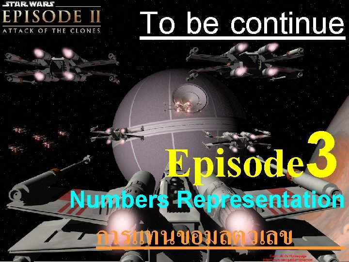To be continue Episode 3 Numbers Representation การแทนขอมลตวเลข 