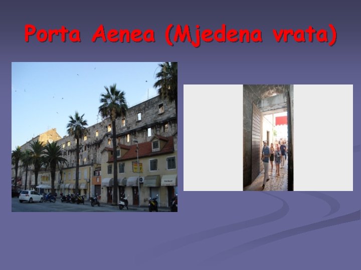 Porta Aenea (Mjedena vrata) 