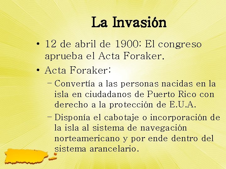 La Invasión • 12 de abril de 1900: El congreso aprueba el Acta Foraker.