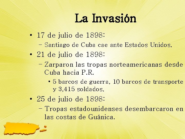 La Invasión • 17 de julio de 1898: – Santiago de Cuba cae ante