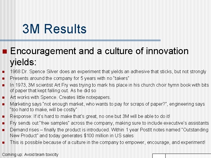 3 M Results n n n n n Encouragement and a culture of innovation