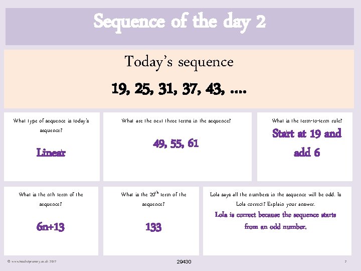 Sequence of the day 2 Today’s sequence 19, 25, 31, 37, 43, …. What