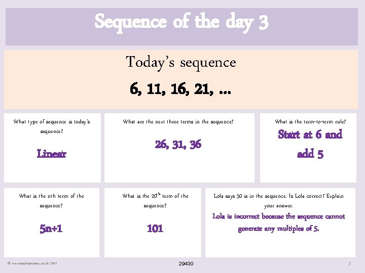 Sequence of the day 3 Today’s sequence 6, 11, 16, 21, … What type