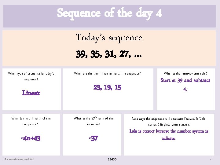 Sequence of the day 4 Today’s sequence 39, 35, 31, 27, … What type