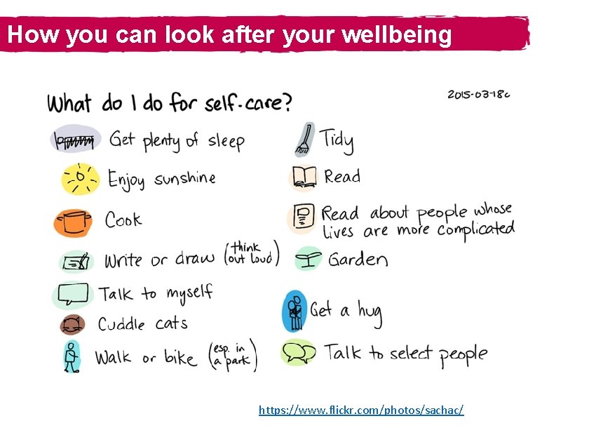 How you can look after your wellbeing https: //www. flickr. com/photos/sachac/ 