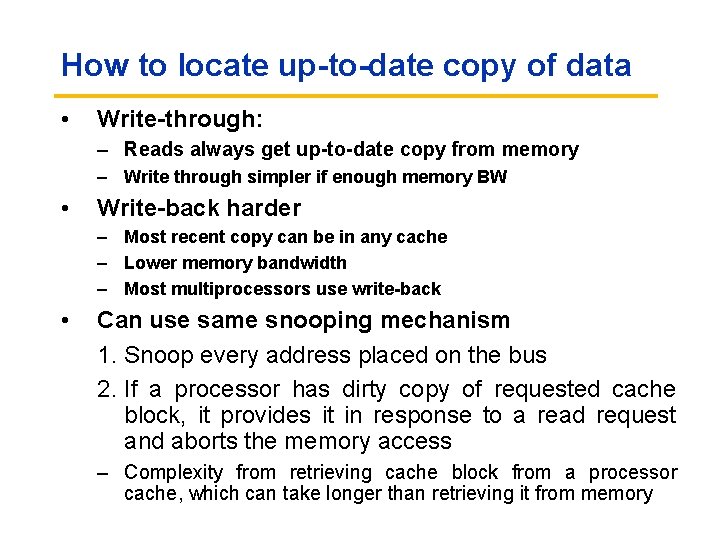 How to locate up-to-date copy of data • Write-through: – Reads always get up-to-date