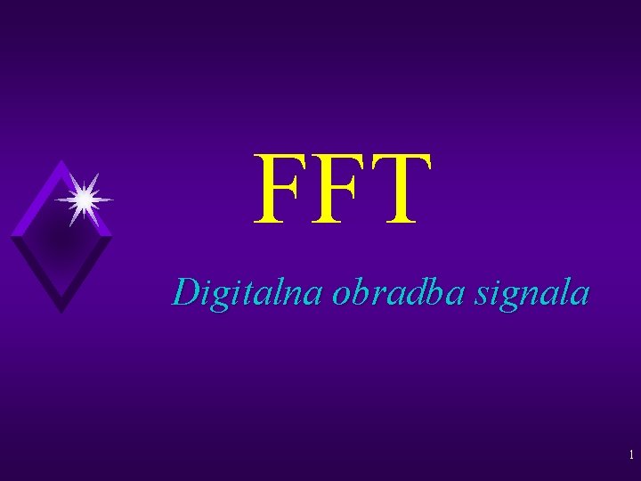 FFT Digitalna obradba signala 1 