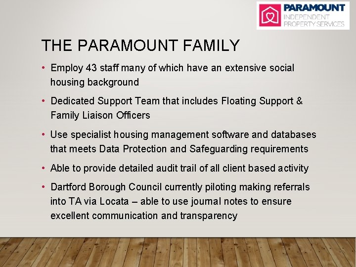 THE PARAMOUNT FAMILY • Employ 43 staff many of which have an extensive social