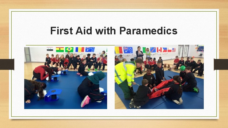 First Aid with Paramedics 