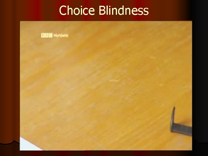 Choice Blindness 