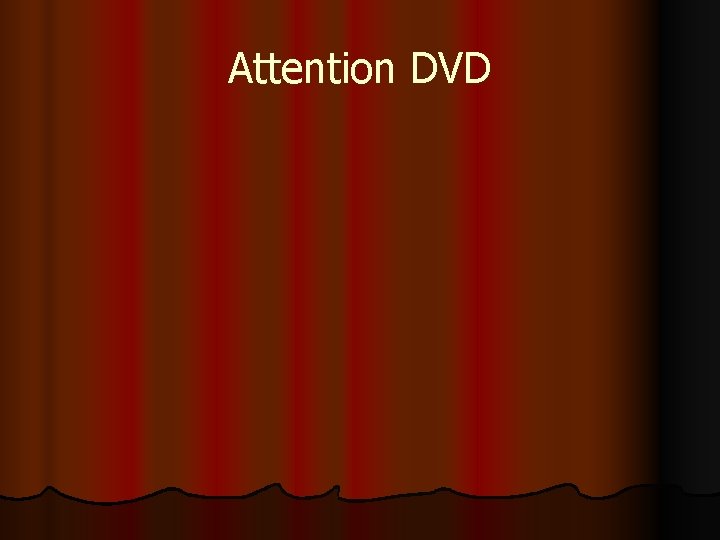 Attention DVD 