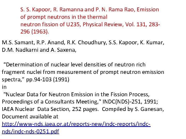 S. S. Kapoor, R. Ramanna and P. N. Rama Rao, Emission of prompt neutrons
