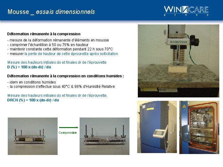 Mousse _ essais dimensionnels Déformation rémanente à la compression - mesure de la déformation