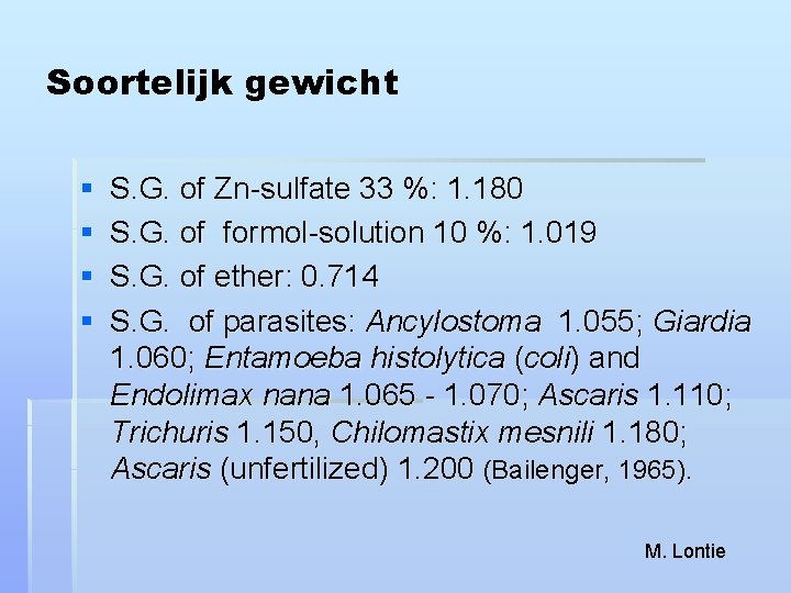 Soortelijk gewicht § § S. G. of Zn-sulfate 33 %: 1. 180 S. G.